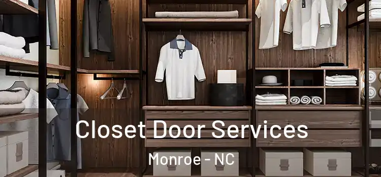 Closet Door Services Monroe - NC