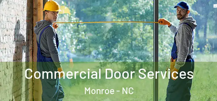 Commercial Door Services Monroe - NC
