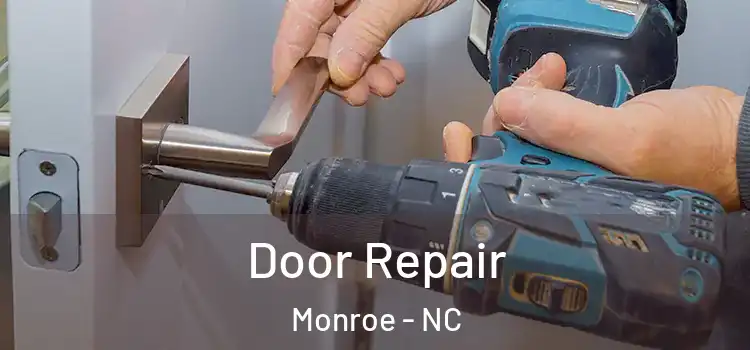 Door Repair Monroe - NC