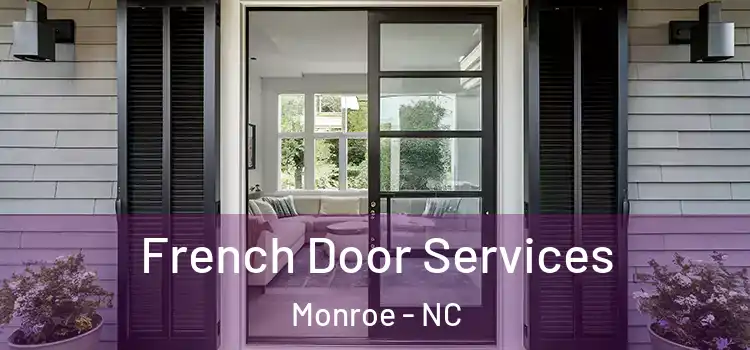 French Door Services Monroe - NC