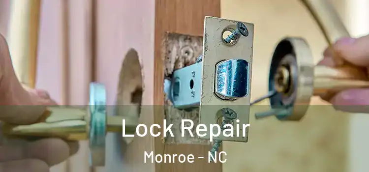 Lock Repair Monroe - NC