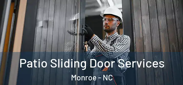 Patio Sliding Door Services Monroe - NC