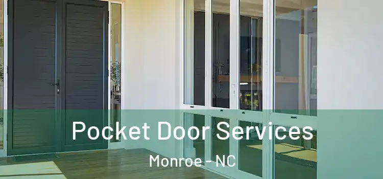 Pocket Door Services Monroe - NC