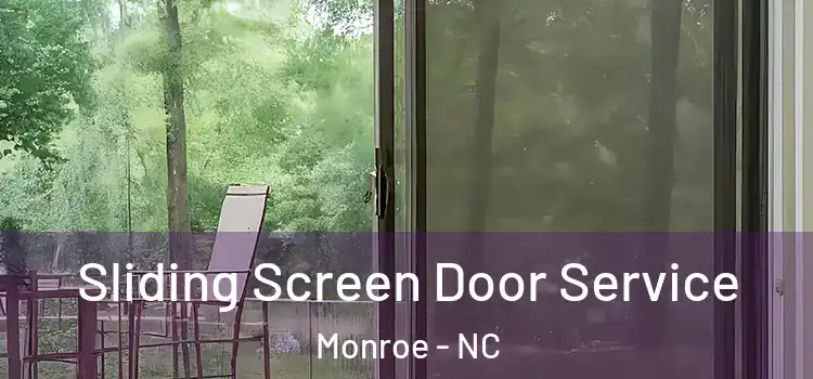 Sliding Screen Door Service Monroe - NC